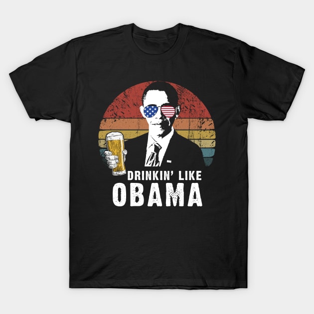 Beer Drinking Like Obama Vintage USA Flag Gift 4th Of July T-Shirt by cotevalentine